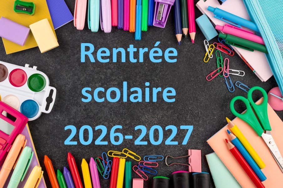 You are currently viewing Rentrée scolaire 2026-2027